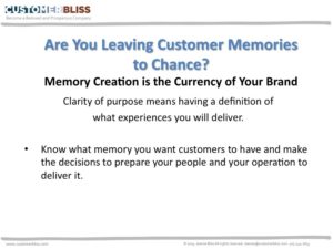Are You Leaving Customer Memories to Chance? Decide with Clarity